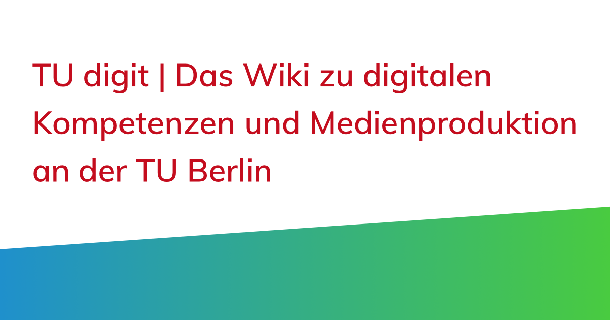 ki:richtlinien [TU digit | Das Wiki zu digitalen Kompetenzen und  Medienproduktion an der TU Berlin]